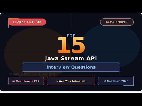 Top 15 Java Stream API Interview Questions & Answers (2026)