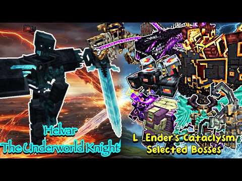 Helvar The Underworld Knight VS L_Ender 's Cataclysm Selected Bosses | Minecraft |Mobs Battle
