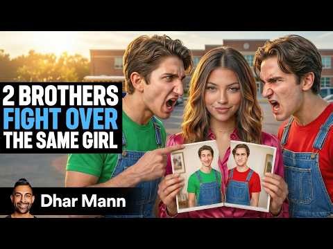 Two Brothers Fight Over SAME GIRL | Dhar Mann Studios