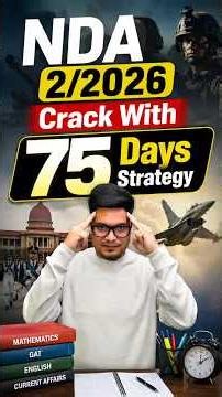 NDA 2 2026 Preparation 75 Days Strategy | 75 Days Strategy to Crack NDA 2 2026 | NDA 2 2026