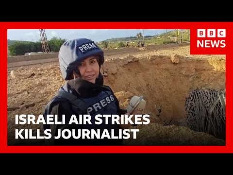Lebanon accuses Israel of targeting journalist killed in air strike | BBC News