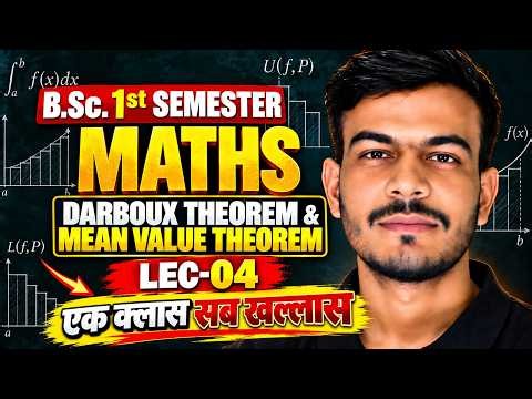 Real Analysis | Riemann Integral - Darboux Theorem & Mean Value Theorem | Important Theorems
