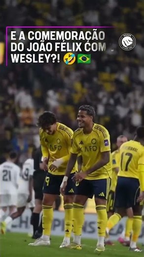 O JOÃO FÉLIX JÁ PODE SER CONSIDERADO BRASILEIRO? OLHA ESSA COMEMORAÇÃO DELE COM O WESLEY #shorts