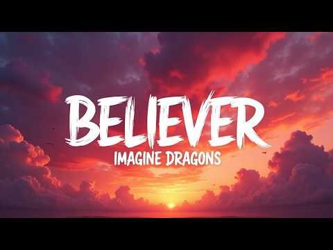 Imagine Dragons – Believer (Lyrics) | Official Lyric Video | Epic Motivational Rock Smash Hit