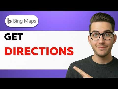 How to Get Directions on Bing Maps [2026 Full Guide]