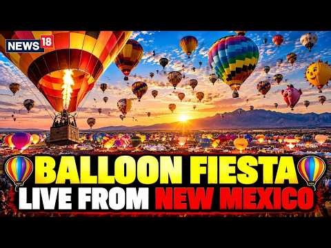 LIVE: Albuquerque Balloon Fiesta 2026 | 500+ Hot Air Balloons Fill The Sky Over New Mexico | N18G