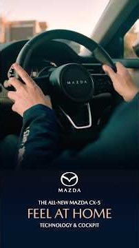 The All-New Mazda CX-5 | Tech & Cockpit