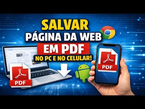Salvar Página da Web em PDF no PC e no Celular: Passo a Passo Rápido