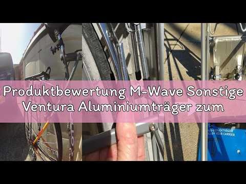 Produktbewertung M-Wave Sonstige Ventura Aluminiumträger zum Anschrauben, geeignet für 61 cm/66 cm/7