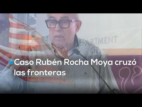 Caso Rocha Moya escala a nivel mundial: EU al narco-gobernador de Sinaloa y desata escándalo global