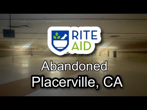 Abandoned Rite Aid Pharmacy in Placerville, CA