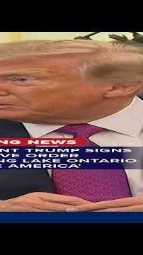 President Trump signs executive order renaming Lake Ontario to 'Lake America'