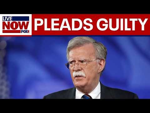 Ex-Trump adviser John Bolton pleads guilty in classified information case