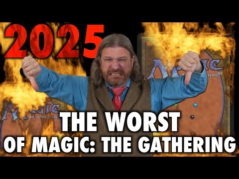The Worst Things To Happen In Magic: The Gathering This Year - 2025