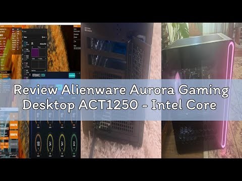 Review Alienware Aurora Gaming Desktop ACT1250 - Intel Core Ultra 9 285 Processor, Liquid Cooled, NV