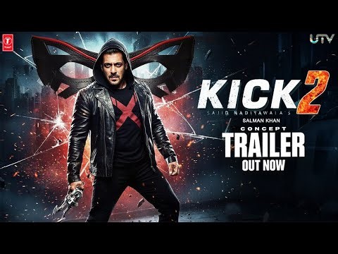 KICK 2 | CONCEPT TRAILER | Salman Khan | Jacqueline Fernandez | Sajid Nadiadwala | Ahmed Khan | 2026