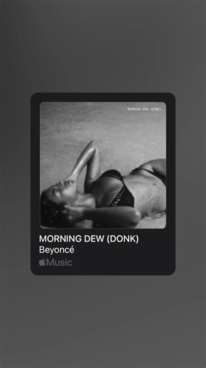 Beyoncé - MORNING DEW (DONK) (Full Lyrics) | #beyonce #morningdew #morningdewdonk #applemusic #fyp #lyric #lyrics #musicvibe #musicvibes