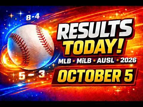 MLB & MiLB & AUSL Results Today (October 5, 2026) | Scores, Standings, Stats & Highlights