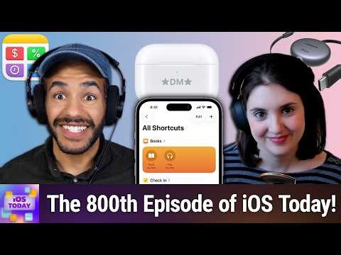 Our Top Favorites - Celebrating 800 Episodes With iOS Essentials!