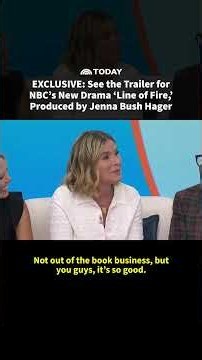 See the Trailer for NBC’s New Drama ‘Line of Fire,’ Produced by Jenna Bush Hager