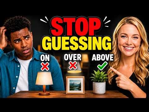 Finally Understand ON, OVER and ABOVE | English Prepositions