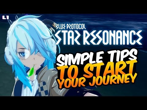 10 Simple Tips for beginners! - Blue Protocol Star Resonance SEA