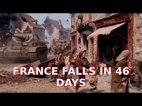 The Fall of France: How Germany Conquered France in 46 Days