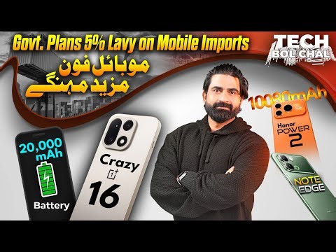 Infinix Note 60 Edge,Tecno Camon 50 Pro,Samsung A57,20000mAh Phone,OnePlus 16,5% More Mobile Tax