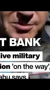 West Bank: Extensive military operation 'on the way', Netanyahu says • FRANCE 24 English