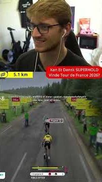 Kan et Dansk Superhold Vinde Tour de France 2026? 12 Etape