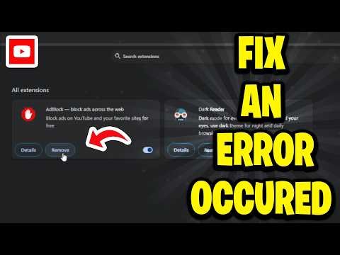 How To Fix YouTube An Error Occured Please Try Again Later
