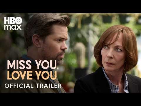 Miss You, Love You | Official Trailer | HBO Max