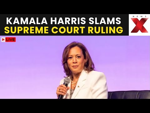 Kamala Harris LIVE | Harris blasts court decision and warns democracy is at risk