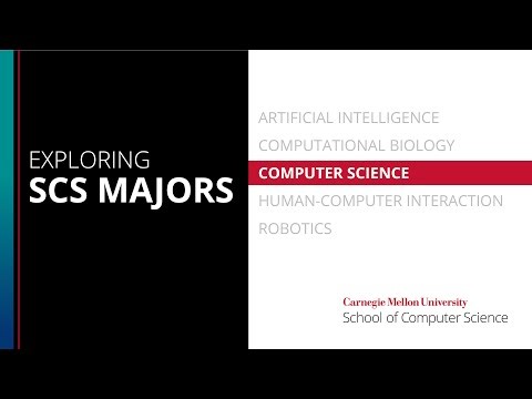 Exploring SCS Majors: Computer Science