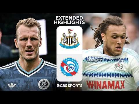 Newcastle vs. RC Strasbourg Alsace: Extended Highlights | Summer Friendly | CBS Sports Golazo