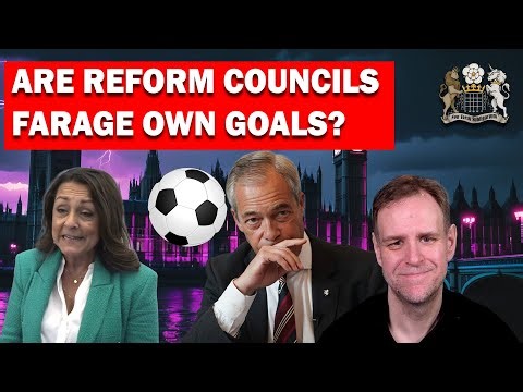 Farage Scores Own Goals With Reform Council Success