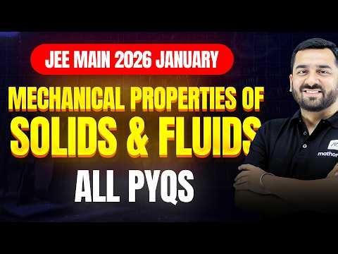 JEE 2026: Mechanical Properties of Fluids & Solids| JEE 2026 PYQs | Chapterwise PYQ Series