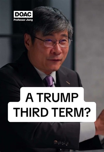 A Trump Third Term? Why Professor Jiang Thinks He's Not Done Yet