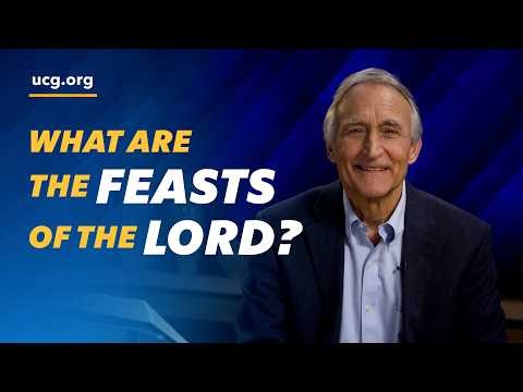 The Feasts of the Lord Explained: Do They Matter Today? | Beyond Today