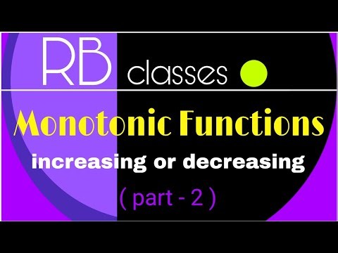 How to get intervals on which function is increasing or decreasing | solution of monotonic Function