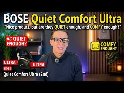 Bose Quiet Comfort ULTRA (2nd Gen) Bought, Unboxed...and Returned