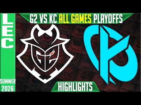 G2 vs KC Highlights ALL GAMES | LEC Playoffs Summer 2026 | G2 Esports vs Karmine Corp
