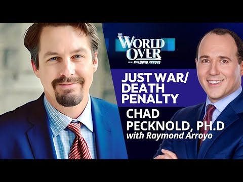 Just War/Death Penalty: Chad Pecknold, Ph.D | The World Over with Raymond Arroyo | April 30, 2026