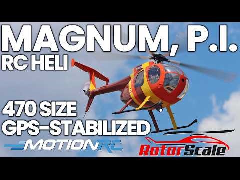 NEW! RotorScale MD-500D Magnum PI Super Scale 470 Size GPS Stabilized Helicopter Review | Motion RC
