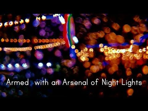 Armed with an Arsenal of Night Lights