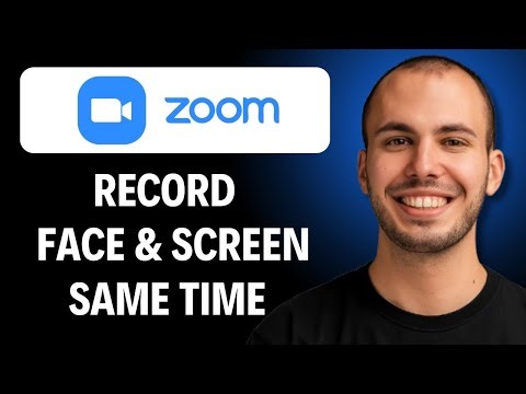 How To Record Your Screen And Face At The Same Time Using Zoom Step By Step Tutorial [2026 GUIDE]
