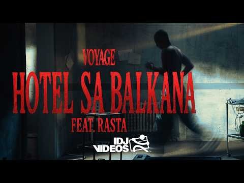 VOYAGE X RASTA - HOTEL SA BALKANA (OFFICIAL VIDEO)