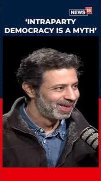 ‘Intraparty Democracy Is A Canard’: Why Political Parties Are Controlled By Leadership | N18S