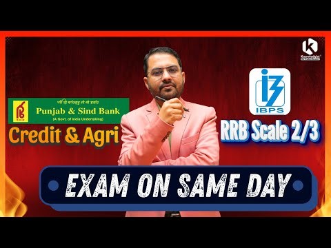 Punjab & Sind Bank Credit & IBPS RRB Scale II & III | Exam Date Clash | What To do Now