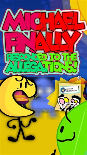 MICHAEL FINALLY RESPONDED TO THE ALLEGATIONS :0 #TPOT #oddcard #drama #BFDI #shorts #animation